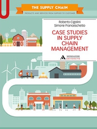 Case studies in supply chain management - Librerie.coop Case studies in supply chain management - Librerie.coop