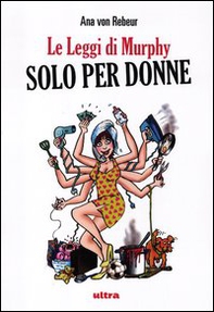 Le leggi di Murphy solo per donne - Librerie.coop Le leggi di Murphy solo per donne - Librerie.coop