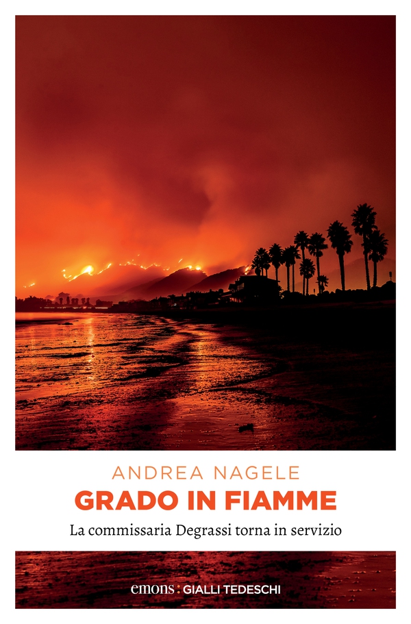 Grado in fiamme - Librerie.coop Grado in fiamme - Librerie.coop