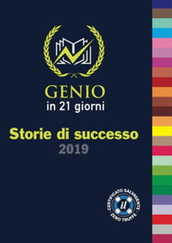 Storie di successo. Genio in 21 giorni - Librerie.coop Storie di successo. Genio in 21 giorni - Librerie.coop
