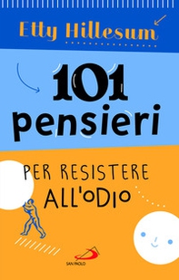 101 pensieri per resistere all'odio - Librerie.coop 101 pensieri per resistere all'odio - Librerie.coop