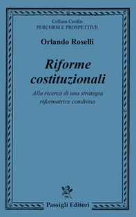 Riforme costituzionali. Alla ricerca di una strategia riformatrice condivisa - Librerie.coop