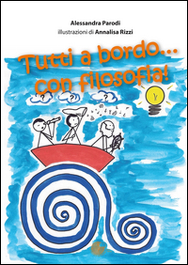 Tutti a bordo... con filosofia! - Librerie.coop Tutti a bordo... con filosofia! - Librerie.coop