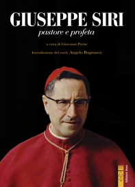 Giuseppe Siri. Pastore e profeta - Librerie.coop