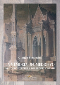 La memoria del medioevo - Librerie.coop La memoria del medioevo - Librerie.coop