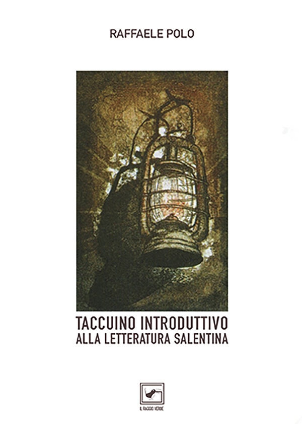 Taccuino introduttivo alla Letteratura salentina - Librerie.coop Taccuino introduttivo alla Letteratura salentina - Librerie.coop