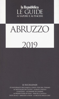 Abruzzo. Guida ai sapori e ai piaceri 2018-2019 - Librerie.coop
