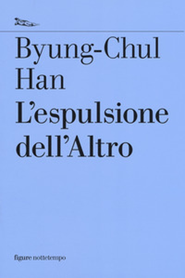 L'espulsione dell'altro - Librerie.coop L'espulsione dell'altro - Librerie.coop