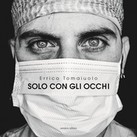 Solo con gli occhi - Librerie.coop