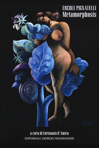 Ercole Pignatelli. Metamorphosis - Librerie.coop