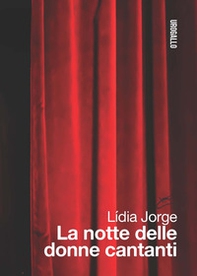 La notte delle donne cantanti - Librerie.coop