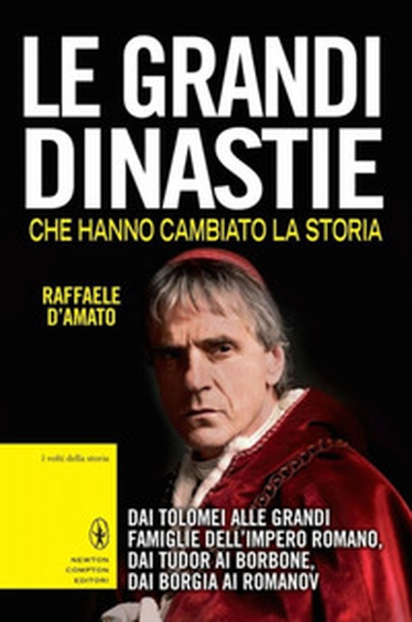 Le grandi dinastie che hanno cambiato la storia. Dai Tolomei alle grandi famiglie dell'Impero Romano, dai Tudor ai Borbone, dai Borgia ai Romanov - Librerie.coop Le grandi dinastie che hanno cambiato la storia. Dai Tolomei alle grandi famiglie dell'Impero Romano, dai Tudor ai Borbone, dai Borgia ai Romanov - Librerie.coop