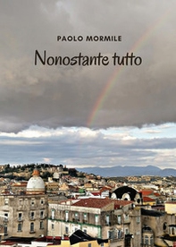 Nonostante tutto - Librerie.coop Nonostante tutto - Librerie.coop