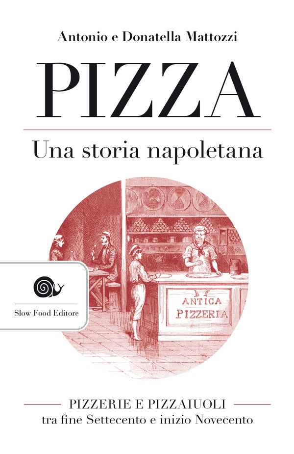 Pizza. Una storia napoletana - Librerie.coop Pizza. Una storia napoletana - Librerie.coop