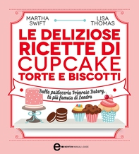 Le deliziose ricette di cupcake, torte e biscotti - Librerie.coop