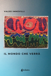 Il mondo che verrà - Librerie.coop