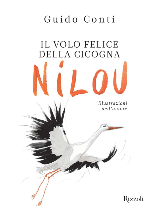 Il volo felice della cicogna Nilou - Librerie.coop Il volo felice della cicogna Nilou - Librerie.coop