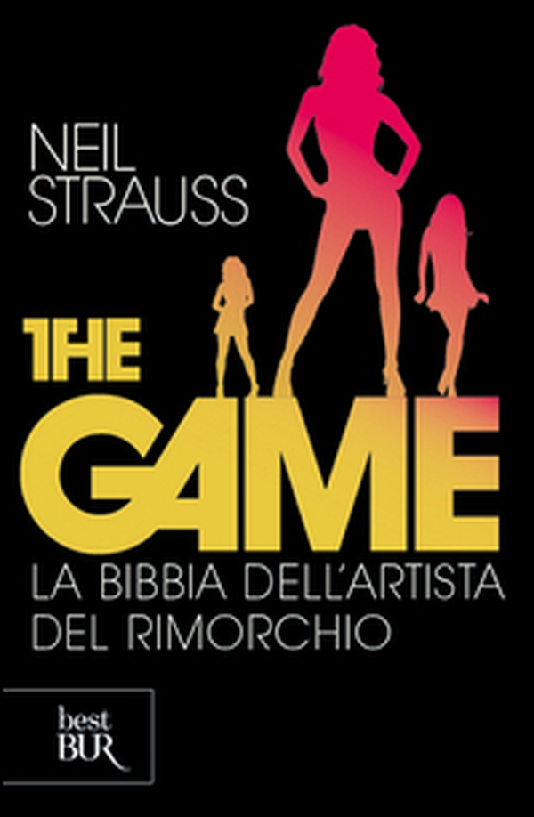 The game. La bibbia dell'artista del rimorchio - Librerie.coop The game. La bibbia dell'artista del rimorchio - Librerie.coop