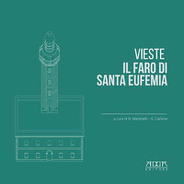 Vieste. Il faro di Santa Eufemia - Librerie.coop Vieste. Il faro di Santa Eufemia - Librerie.coop