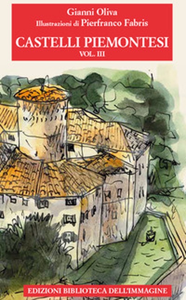 Castelli piemontesi - Vol. 3 - Librerie.coop Castelli piemontesi - Vol. 3 - Librerie.coop