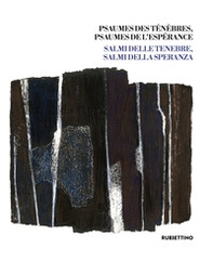 Psaumes des ténèbres, psaumes de l'espérance-Salmi delle tenebre, salmi della speranza - Librerie.coop