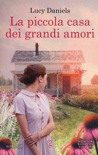 La piccola casa dei grandi amori - Librerie.coop La piccola casa dei grandi amori - Librerie.coop