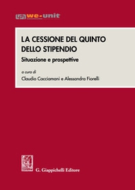 La cessione del quinto dello stipendio. Situazioni e prospettive - Librerie.coop La cessione del quinto dello stipendio. Situazioni e prospettive - Librerie.coop