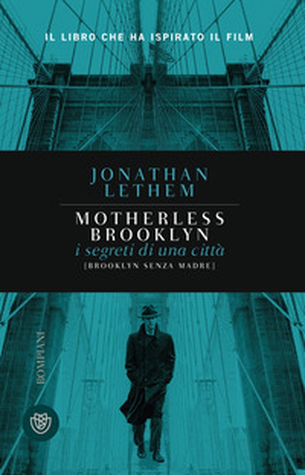 Motherless Brooklyn. I segreti di una città (Brooklyn senza madre) - Librerie.coop Motherless Brooklyn. I segreti di una città (Brooklyn senza madre) - Librerie.coop