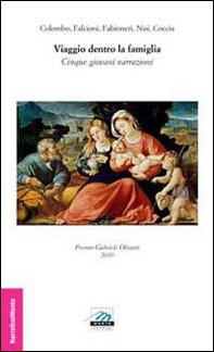 Viaggio dentro la famiglia. Cinque giorni narrazioni - Librerie.coop