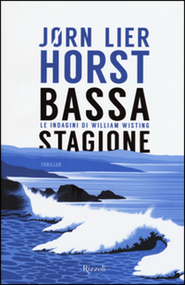 Bassa stagione. Le indagini di William Wisting - Librerie.coop Bassa stagione. Le indagini di William Wisting - Librerie.coop