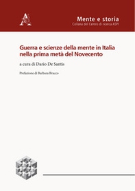 Guerra e scienze della mente in Italia nella prima metà del Novecento - Librerie.coop