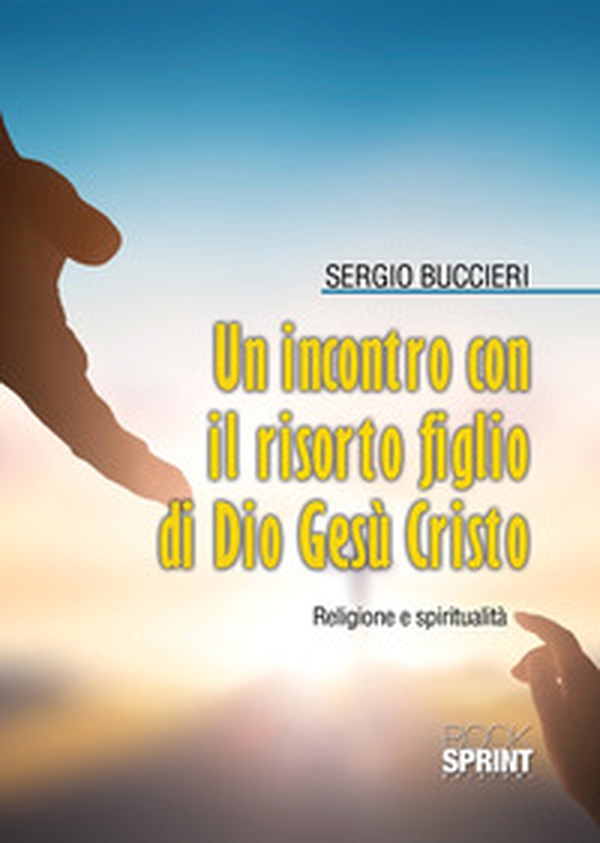 Un incontro con il risorto Figlio di Dio Gesù Cristo - Librerie.coop Un incontro con il risorto Figlio di Dio Gesù Cristo - Librerie.coop