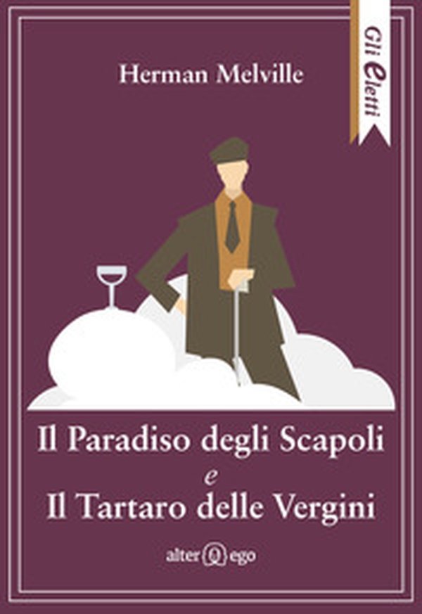 Il paradiso degli scapoli e Il tartaro delle vergini - Librerie.coop Il paradiso degli scapoli e Il tartaro delle vergini - Librerie.coop