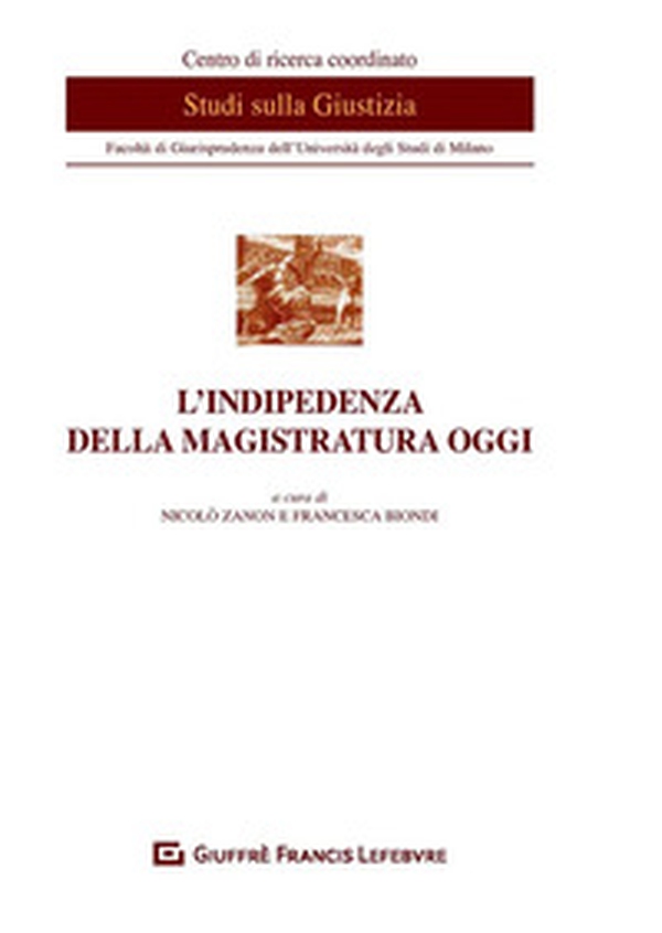 L'indipendenza della magistratura oggi - Librerie.coop L'indipendenza della magistratura oggi - Librerie.coop
