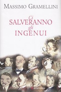 Ci salveranno gli ingenui - Librerie.coop