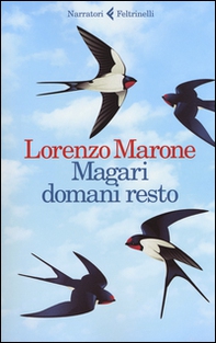 Magari domani resto - Librerie.coop Magari domani resto - Librerie.coop