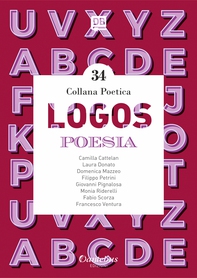 Collana Poetica Logos vol. 34 - Librerie.coop Collana Poetica Logos vol. 34 - Librerie.coop