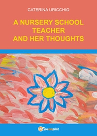 A nursery school teacher and her thoughts - Librerie.coop