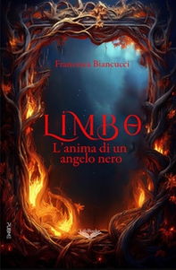 Limbo. L'anima di un angelo nero - Librerie.coop
