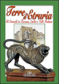 Terre d'Etruria. Gli etruschi in Toscana, Emilia e valle padana - Librerie.coop Terre d'Etruria. Gli etruschi in Toscana, Emilia e valle padana - Librerie.coop