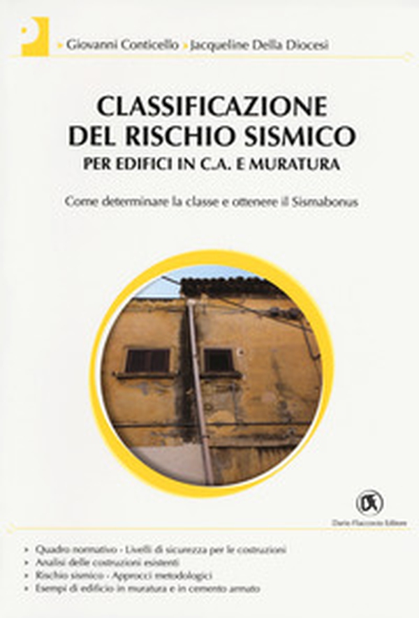 Classificazione del rischio sismico per edifici in c.a. e muratura - Librerie.coop Classificazione del rischio sismico per edifici in c.a. e muratura - Librerie.coop