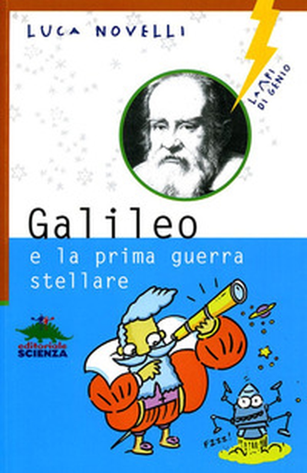 Galileo e la prima guerra stellare - Librerie.coop Galileo e la prima guerra stellare - Librerie.coop