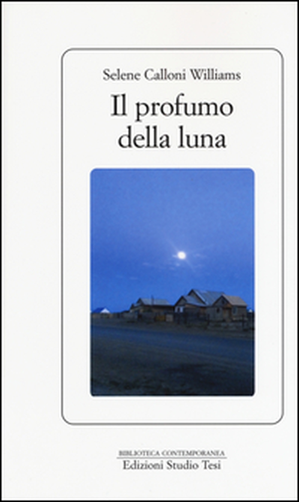 Il profumo della luna - Librerie.coop Il profumo della luna - Librerie.coop