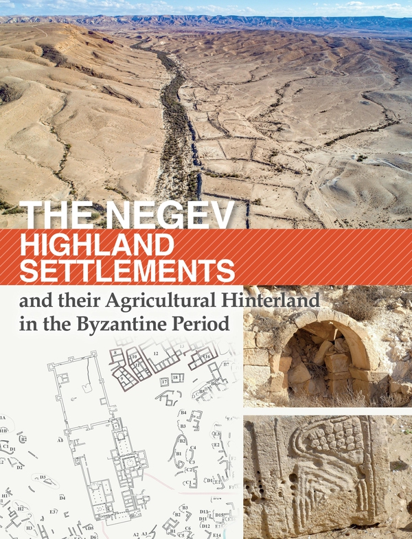 The Negev Highland Settlements and their Agricultural Hinterland in the Byzantine Period - Librerie.coop