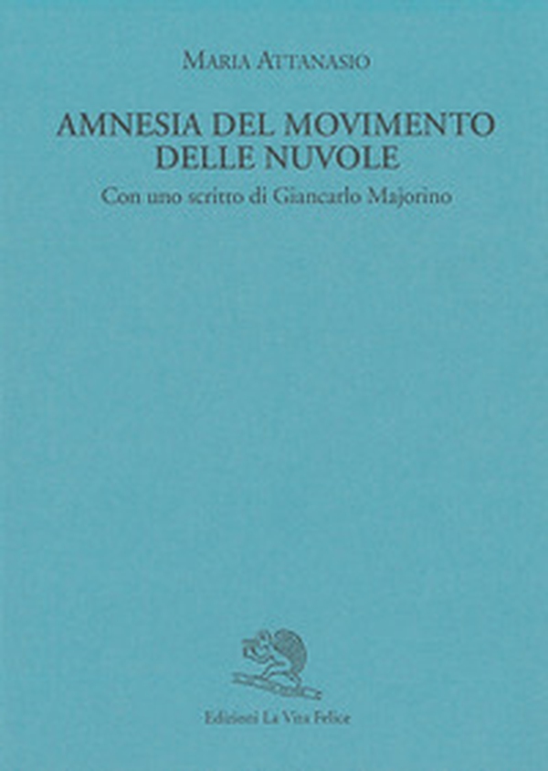 Amnesia del movimento delle nuvole - Librerie.coop Amnesia del movimento delle nuvole - Librerie.coop