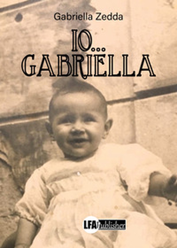 Io...Gabriella - Librerie.coop Io...Gabriella - Librerie.coop
