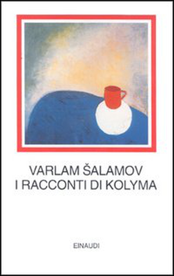 I racconti della Kolyma - Librerie.coop I racconti della Kolyma - Librerie.coop