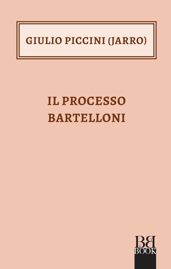 Il processo Bartelloni - Librerie.coop
