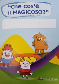 Che cos'è il magicoso? Ediz. in nero braille - Librerie.coop