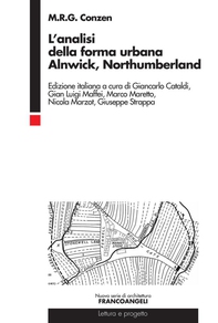 L’analisi della forma urbana. Alnwick, Northumberland - Librerie.coop L’analisi della forma urbana. Alnwick, Northumberland - Librerie.coop